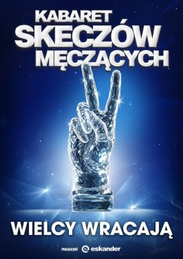 Świebodzin Wydarzenie Kabaret Kabaret Skeczów Męczących - Wielcy wracają